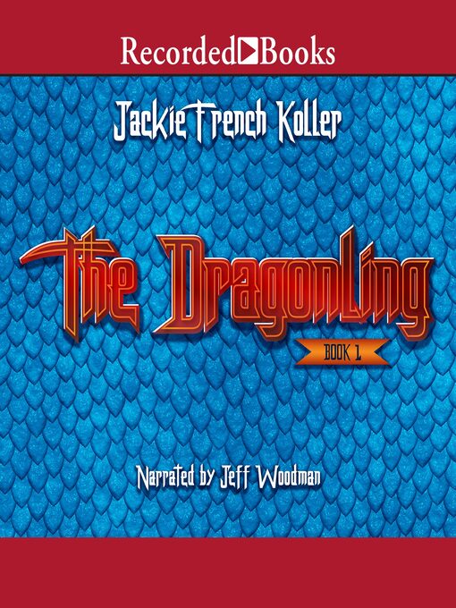 Title details for The Dragonling by Jackie French Koller - Available